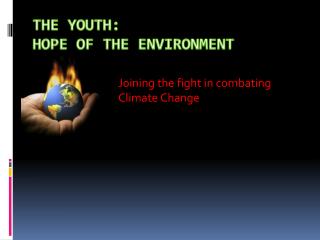 The Youth: Hope of the Environment