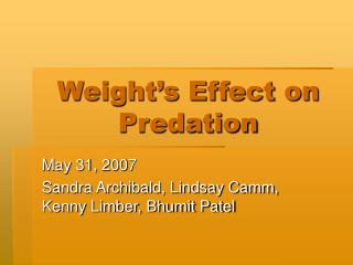 Weight’s Effect on Predation