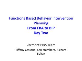 Functions Based Behavior Intervention Planning From FBA to BIP Day Two
