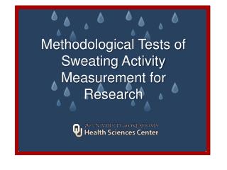 Methodological Tests of Sweating Activity Measurement for Research