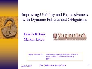 Improving Usability and Expressiveness with Dynamic Policies and Obligations