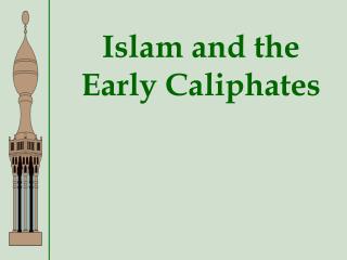 Islam and the Early Caliphates