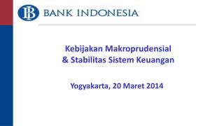Kebijakan Makroprudensial &amp; Stabilitas Sistem Keuangan