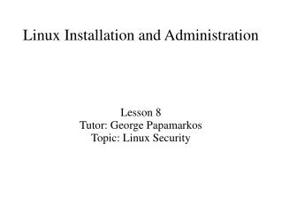 Linux Installation and Administration