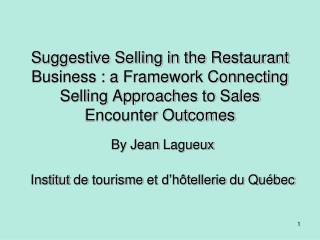By Jean Lagueux Institut de tourisme et d’hôtellerie du Québec