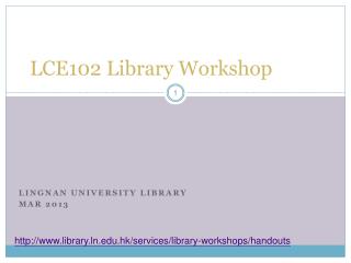 LCE102 Library Workshop