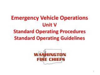 Emergency Vehicle Operations Unit V Standard Operating Procedures Standard Operating Guidelines
