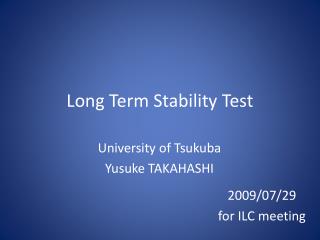Long Term Stability Test