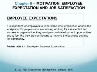 Chapter 9 – MOTIVATION, EMPLOYEE EXPECTATION AND JOB SATISFACTION