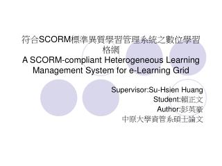 Supervisor:Su-Hsien Huang Student: 賴正文 Author: 彭英豪 中原大學資管系碩士論文