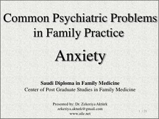 Co mmon Psychiatric Problems in Family Practice Anxiety