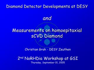 Diamond Detector Developments at DESY and Measurements on homoepitaxial sCVD Diamond
