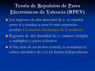 Teoría de R epulsión de P ares E lectrónicos de V alencia (RPEV)