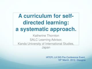 A curriculum for self-directed learning: a systematic approach .