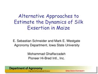 Alternative Approaches to Estimate the Dynamics of Silk Exsertion in Maize