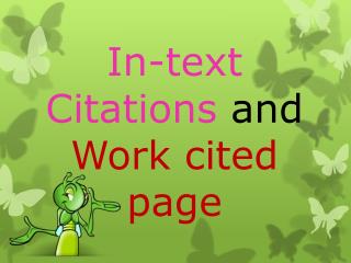 In-text Citations and Work cited page