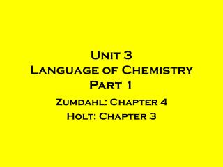Unit 3 Language of Chemistry Part 1