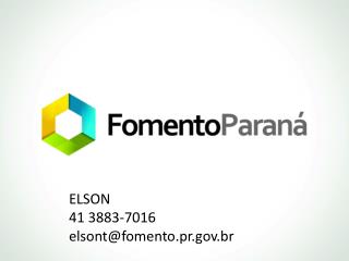 ELSON 41 3883-7016 elsont@fomento.pr.br