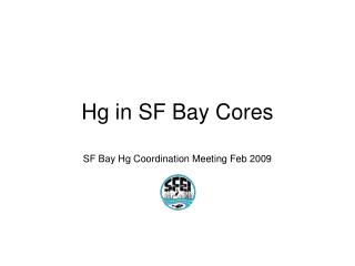 Hg in SF Bay Cores