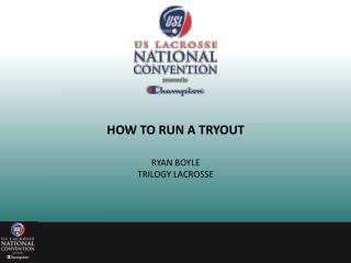 HOW TO RUN A TRYOUT