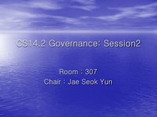 CS14.2 Governance: Session2
