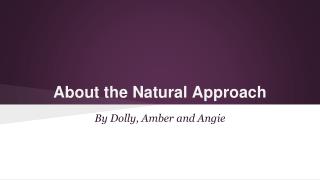 About the Natural Approach