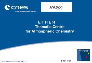 E T H E R Thematic Centre for Atmospheric Chemistry
