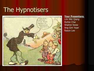 The Hypnotisers