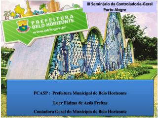 PCASP : Prefeitura Municipal de Belo Horizonte Lucy Fátima de Assis Freitas