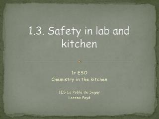 1.3. Safety in lab and kitchen