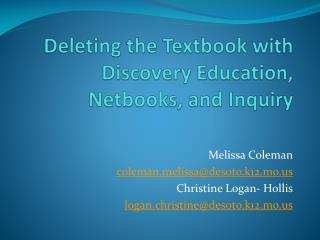 Deleting the Textbook with Discovery Education, Netbooks, and Inquiry