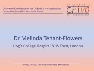 Dr Melinda Tenant-Flowers