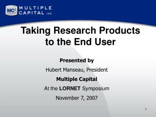 Taking Research Products to the End User
