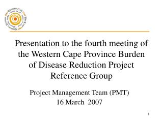 Project Management Team (PMT) 16 March 2007