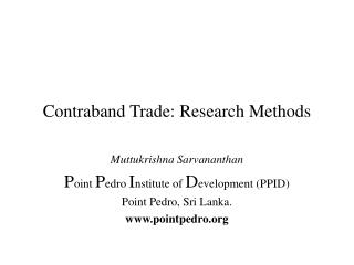 Contraband Trade: Research Methods