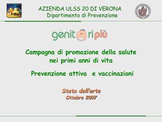 Campagna di promozione della salute nei primi anni di vita Prevenzione attiva e vaccinazioni