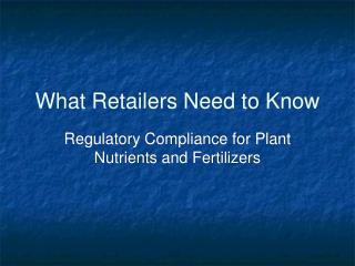 What Retailers Need to Know