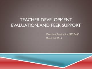 Teacher Development, Evaluation, and Peer Support
