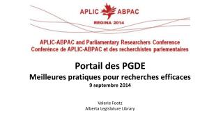 Portail des PGDE Meilleures pratiques pour recherches efficaces 9 septembre 2014 Valerie Footz