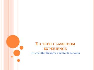 Ed tech classroom experience