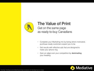 The Value of Print Get on the same page as ready-to-buy Canadians