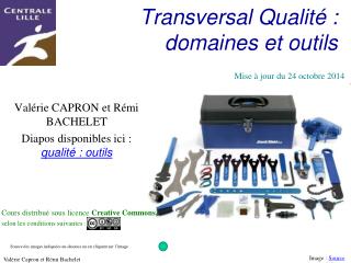Transversal Qualité : domaines et outils