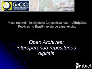 Open Archives: interoperando repositórios digitais