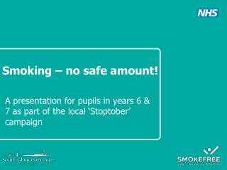 Smoking – no safe amount!