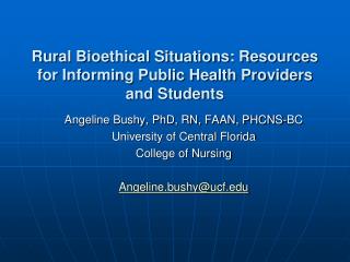 Rural Bioethical Situations: Resources for Informing Public Health Providers and Students