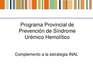 Programa Provincial de Prevención de Síndrome Urémico Hemolítico
