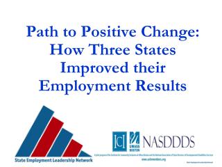 Path to Positive Change: How Three States Improved their Employment Results