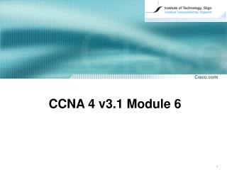 CCNA 4 v3. 1 Module 6