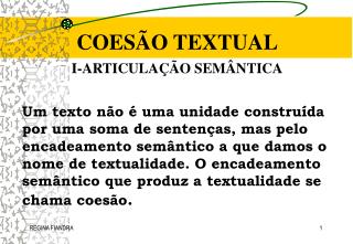 COESÃO TEXTUAL I-ARTICULAÇÃO SEMÂNTICA