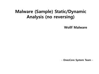 Malware (Sample) Static/Dynamic Analysis (no reversing)